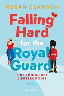 Falling Hard for the Royal Guard. Eine königliche Liebeskomödie: Roman | Das Debut des TikTok-Stars: Eine liebenswerte RomCom im Setting des Tower of ... Maggie Moore ist die neue Bridget Jones!