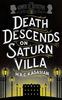 Death Descends on Saturn Villa (The Gower Street Detective Series)