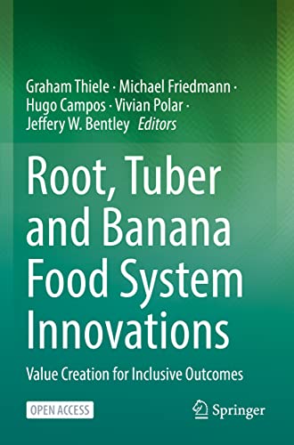 Root, Tuber and Banana Food System Innovations: Value Creation for Inclusive Outcomes
