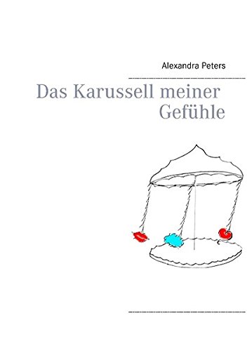 Das Karussell meiner Gefühle