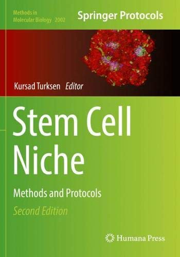 Stem Cell Niche: Methods and Protocols (Methods in Molecular Biology, Band 2002)
