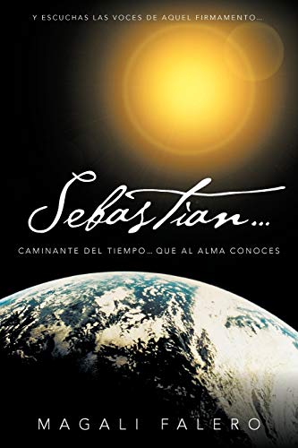 Sebastian . . .: Caminante del tiempo . . . que al alma conoces