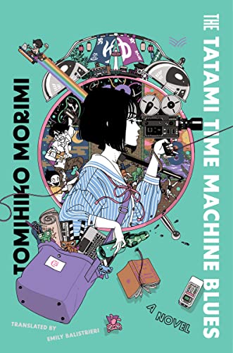 Morimi, Tomihiko: The Tatami Time Machine Blues