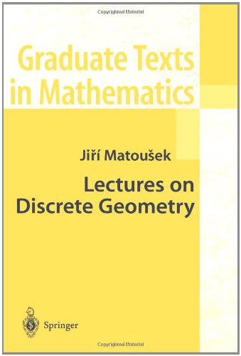 Lectures on Discrete Geometry (Graduate Texts in Mathematics)