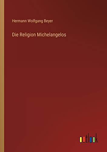 Die Religion Michelangelos