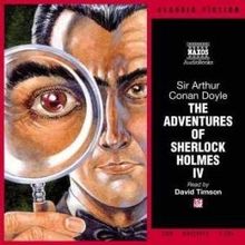 The Adventures of Sherlock Holmes IV. A Case of Identity, The Adventure of the Crooked Man, The Naval Treaty, The Greek Interpreter: "A Case of Identity", ... Vol 4 (Adventures of Sherlock Holmes)