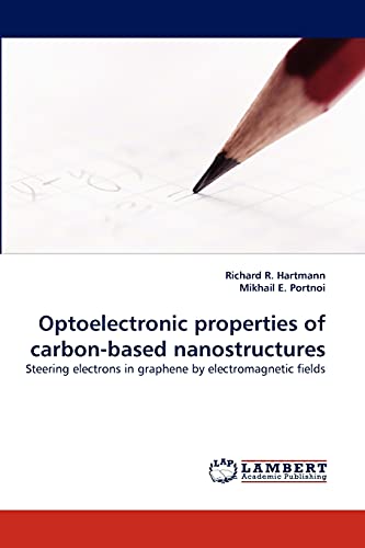 Optoelectronic properties of carbon-based nanostructures: Steering electrons in graphene by electromagnetic fields