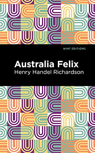 Australia Felix (Mint Editions―Visibility for Disability, Health and Wellness)