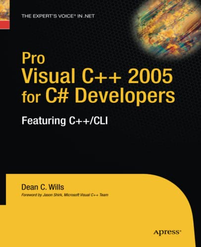 Pro Visual C++ 2005 for C# Developers: Featuring C++/CLI