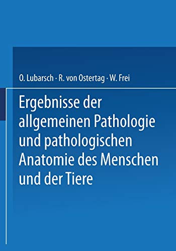 Ergebnisse der Allgemeinen Pathologie und Pathologischen Anatomie des Menschen und der Tiere: Gesamtinhaltsverzeichnis zu Jahrgang XVII–XXIII