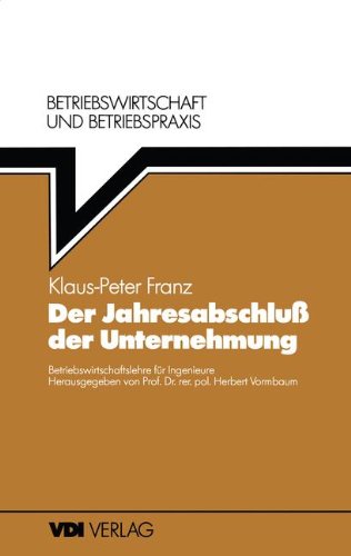 Der Jahresabschluß der Unternehmung (VDI-Buch)