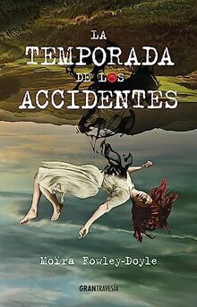 La temporada de los accidentes (Jovenes adultos)