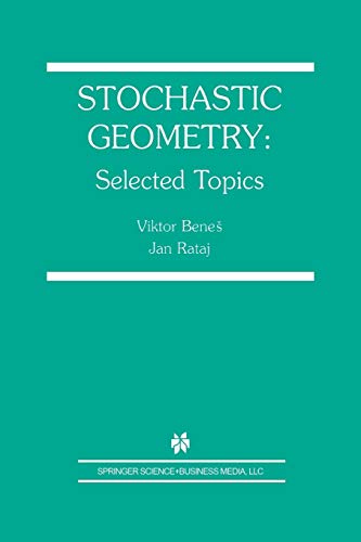 Stochastic Geometry: Selected Topics