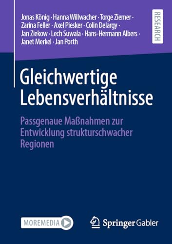 Gleichwertige Lebensverhältnisse: Passgenaue Maßnahmen zur Entwicklung strukturschwacher Regionen