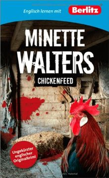 Englisch lernen mit Minette Walters: Chickenfeed: Berlitz Englisch lernen mit Bestsellerautoren von Walters, Minette | Buch | Zustand gut