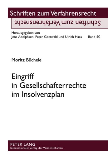 Eingriff in Gesellschafterrechte im Insolvenzplan (Schriften zum Verfahrensrecht)