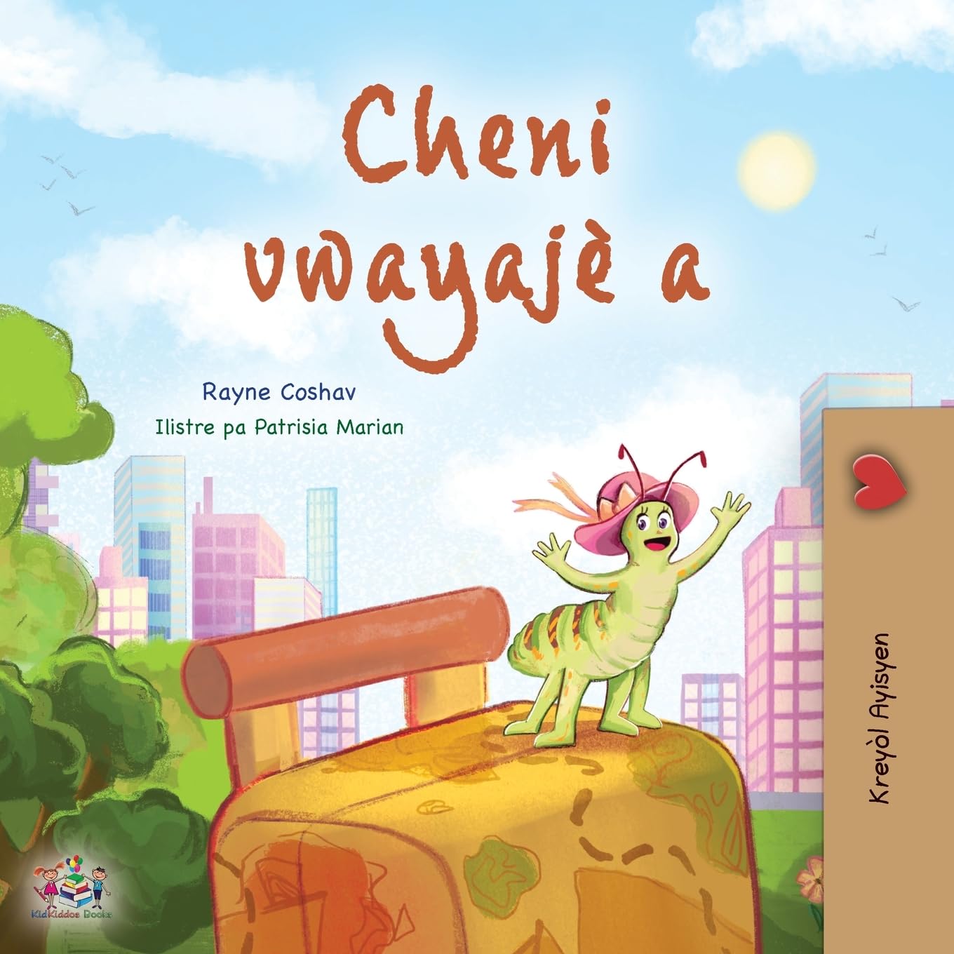 The Traveling Caterpillar (Haitian Creole Kids' Book) (Haitian Creole Bedtime Collection)