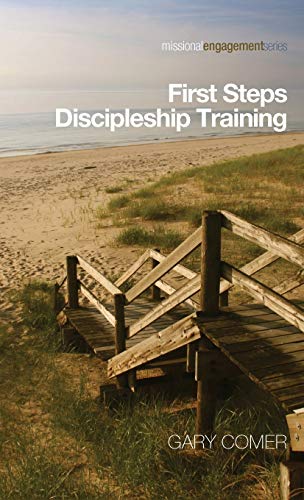 First Steps Discipleship Training (Missional Engagement, Band 2)