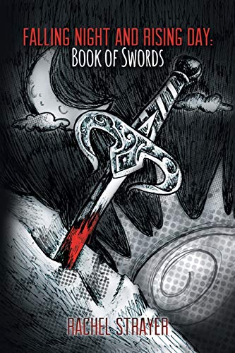 Falling Night and Rising Day: Book of Swords