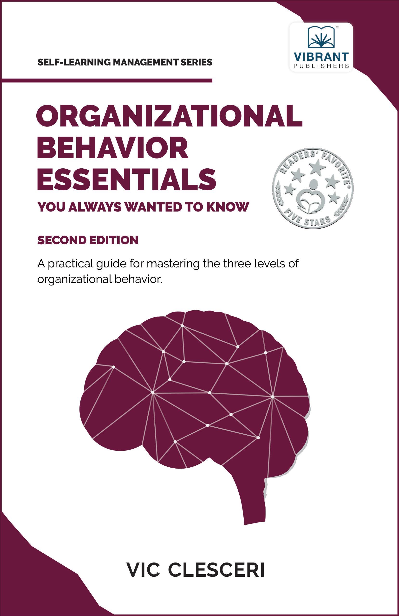Organizational Behavior Essentials You Always Wanted To Know (Self-Learning Management Series)