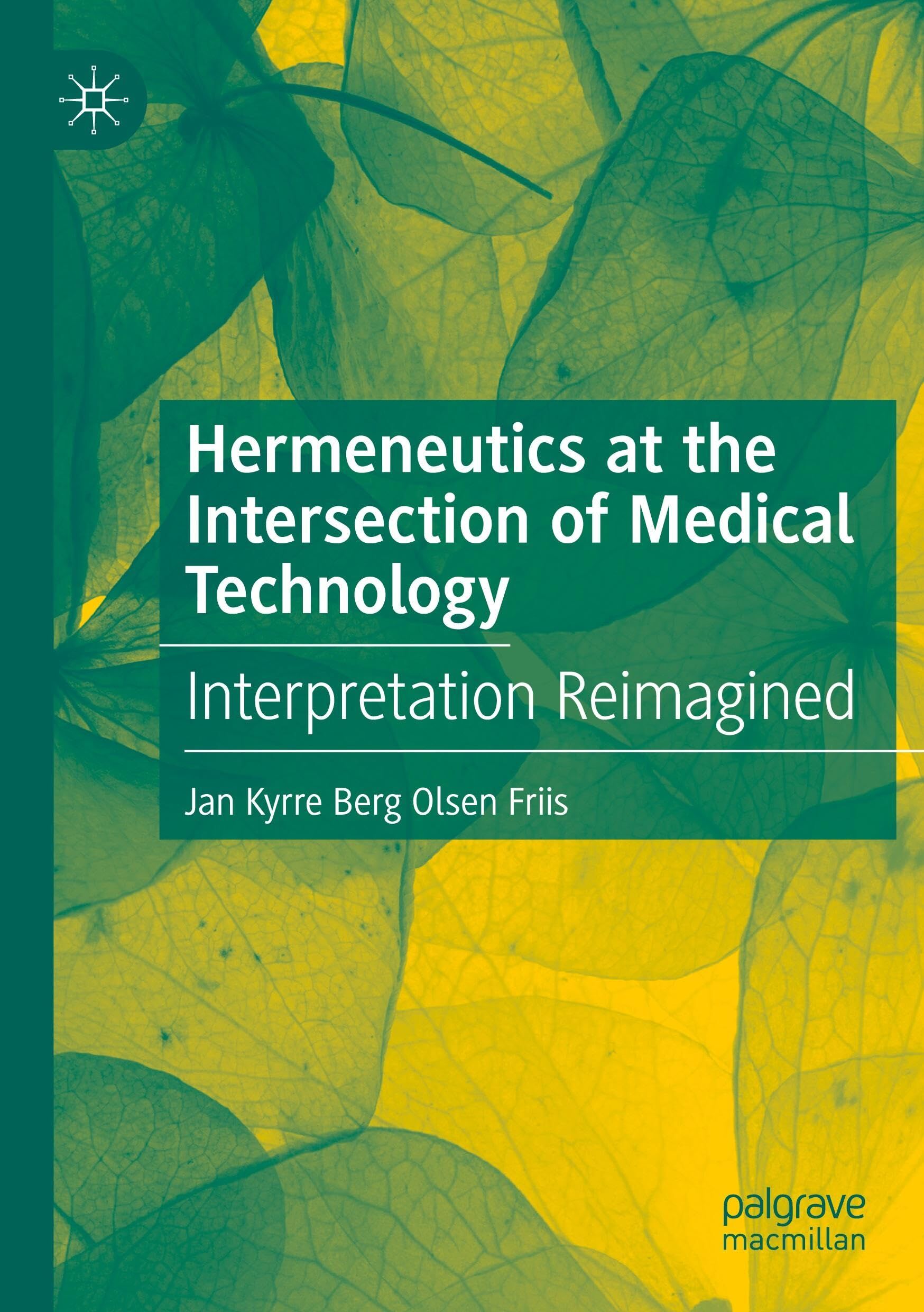 Hermeneutics at the Intersection of Medical Technology