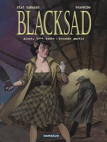 Blacksad. Vol. 7. Alors, tout tombe : seconde partie