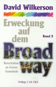 Erweckung auf dem Broadway Bd. 2.