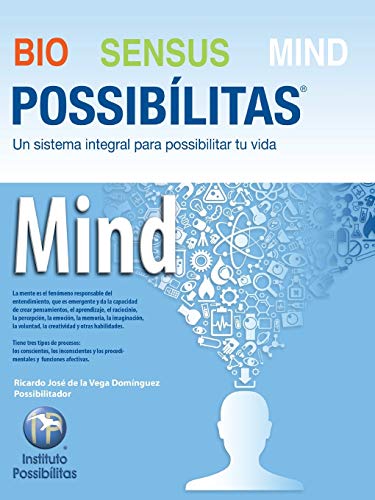 Bio Sensus Mind Possibílitas: Modulo 4: Mind