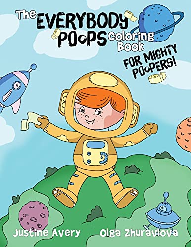 The Everybody Poops Coloring Book for Mighty Poopers! (Everybody Potties!)