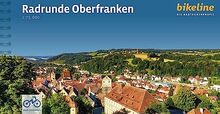 Radrunde Oberfranken: 1:75.000 (Bikeline Radtourenbücher)