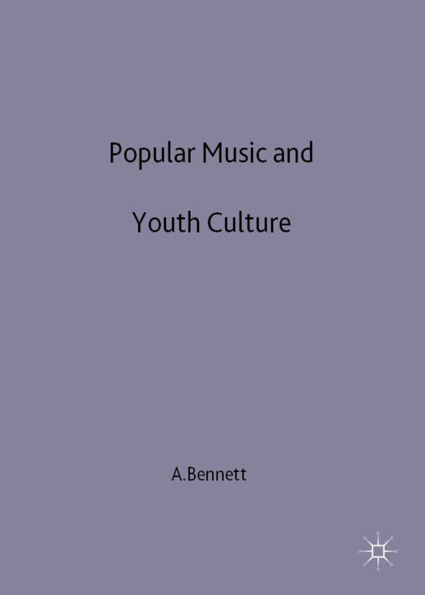 Popular Music and Youth Culture: Music, Identity and Place