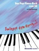 Swinget dem Herrn..! Das Pop-Piano-Buch zum Evang. Gesangbuch (Hamburger). Klav (Kbd)