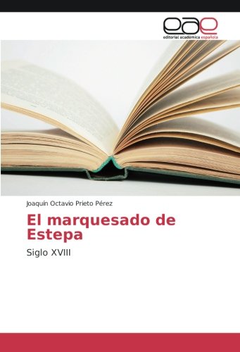 El marquesado de Estepa: Siglo XVIII