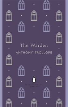 The Warden (The Penguin English Library)