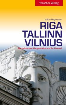 Riga, Tallinn, Vilnius: Die baltischen Hauptstädte und ihr Umland