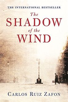 The Shadow of the Wind: The Cemetery of Forgotten Books 1