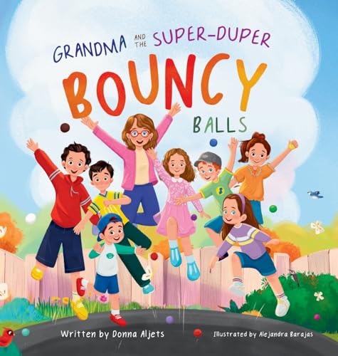 Grandma and the Super-Duper Bouncy Balls