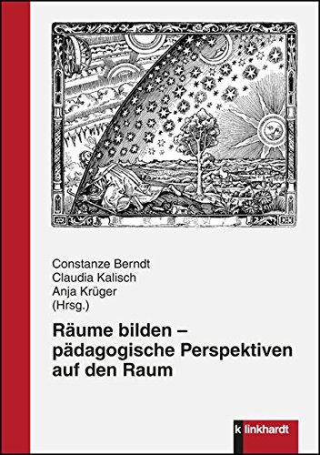 Räume bilden - pädagogische Perspektiven auf den Raum Kartoniert (TB)