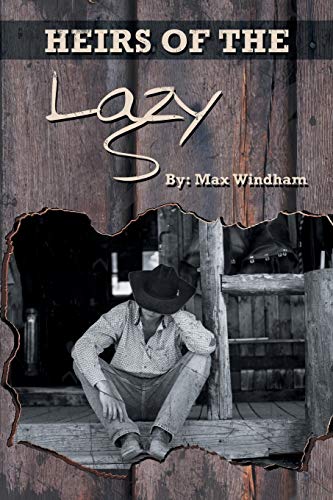 The Heirs Of The Lazy S
