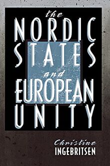 Nordic States and European Unity (Cornell Studies in Political Economy)