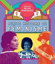 Petite histoire du féminisme : une histoire visuelle du mouvement pour les droits des femmes