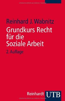 Grundkurs Recht für die Soziale Arbeit von Reinhard J. Wabnitz | Buch | Zustand sehr gut