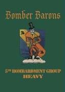 5th Bombardment Group (Heavy): Bomber Barons