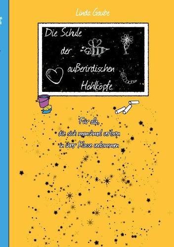 Die Schule der außerirdischen Hohlköpfe