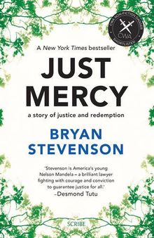 Just Mercy: A Story of Justice and Redemption