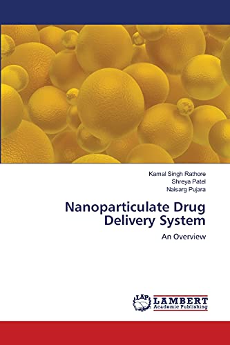 Nanoparticulate Drug Delivery System: An Overview