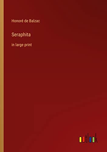 Seraphita: in large print