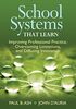 School Systems That Learn: Improving Professional Practice, Overcoming Limitations, and Diffusing Innovation (Collaboration, Creativity, and the Diffusion of Innovation)