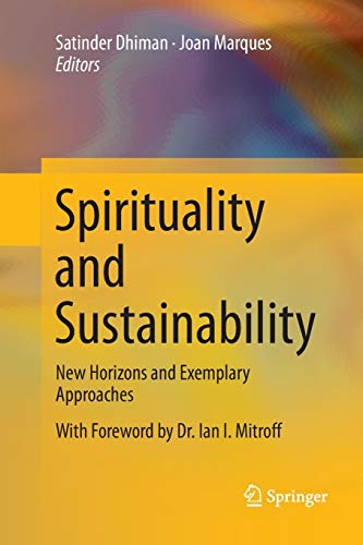 Spirituality and Sustainability: New Horizons and Exemplary Approaches