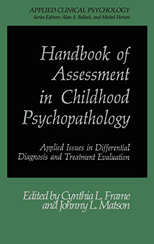 Handbook of Assessment in Childhood Psychopathology: Applied Issues in Differential Diagnosis and Treatment Evaluation (NATO Science Series B:)